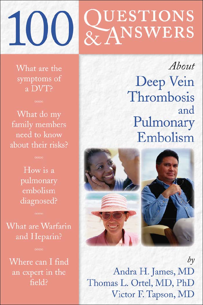 Preview of Deep Vein Thrombosis and Pulmonary Embolism by Andra H. James, MD - 100 Q&A